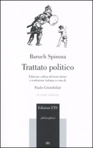 Trattato politico. Testo latino a fronte - Baruch Spinoza