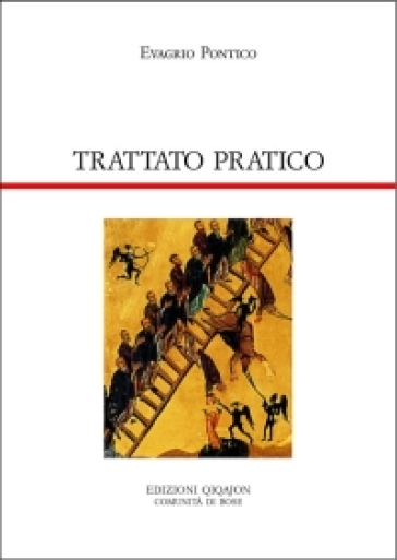 Trattato pratico. Cento capitoli sulla vita spirituale - Evagrio Pontico