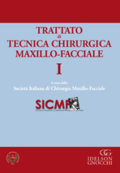 Trattato di tecnica chirugica maxillo-facciale. 1.
