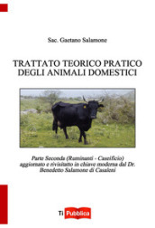 Trattato teorico pratico degli animali domestici. 2: Ruminanti. Caseificio