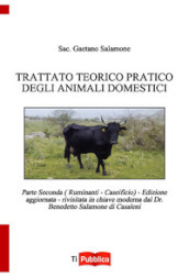 Trattato teorico pratico degli animali domestici. 2: Ruminanti. Caseificio