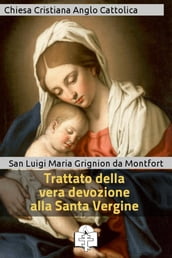 Trattato della vera devozione alla Santa Vergine