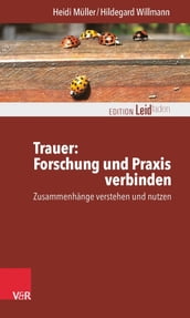 Trauer: Forschung und Praxis verbinden