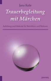 Trauerbegleitung mit Märchen