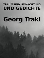 Traum und Umnachtung und Gedichte