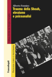 Trauma della Shoah, ebraismo e psicoanalisi