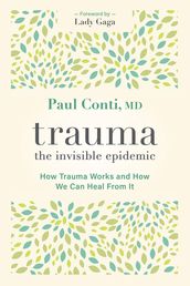 Trauma: The Invisible Epidemic