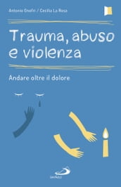 Trauma, abuso e violenza