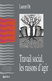 Travail social, les raisons d agir