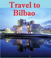 Travel to Bilbao