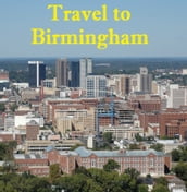 Travel to Birmingham