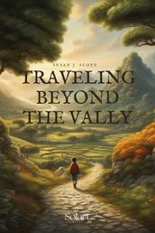 Traveling beyond the valley