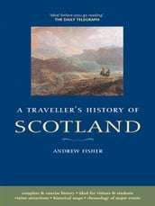 A Traveller&Amp;Apos;S History Of Scotland