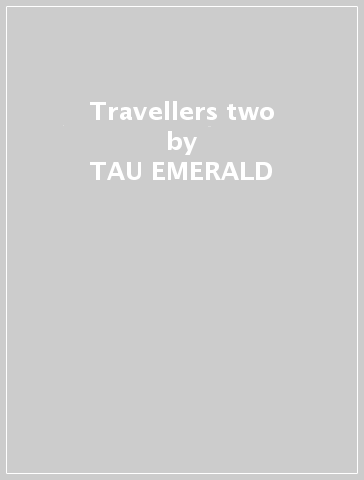 Travellers two - TAU EMERALD