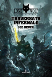 Traversata infernale. Lupo Solitario. Serie Kai. 2.