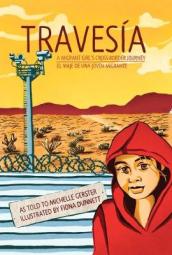 Travesia: A Migrant Girl s Cross-border Journey
