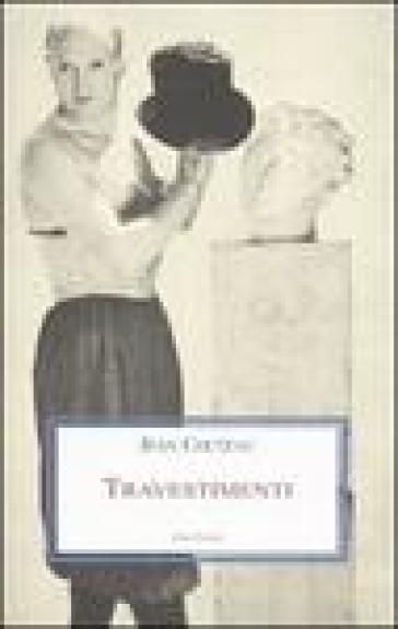 Travestimenti - Jean Cocteau