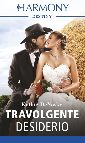 Travolgente desiderio - Kathie DeNosky