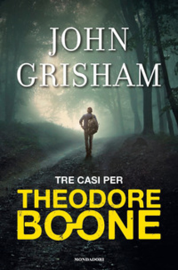 Tre casi per Theodore Boone - John Grisham
