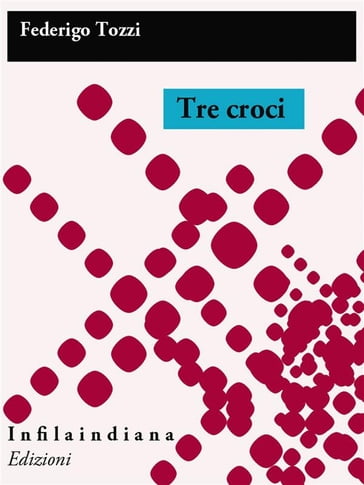 Tre croci - Federigo Tozzi