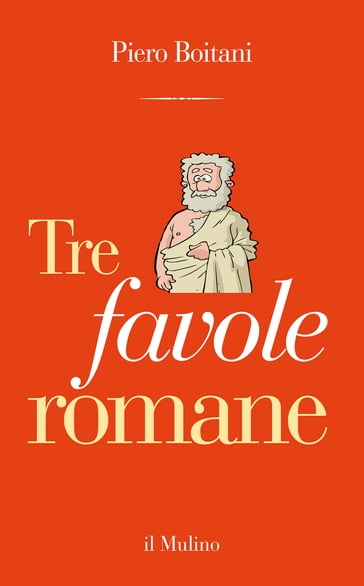 Tre favole romane - Piero Boitani