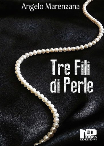 Tre fili di perle - Angelo Marenzana