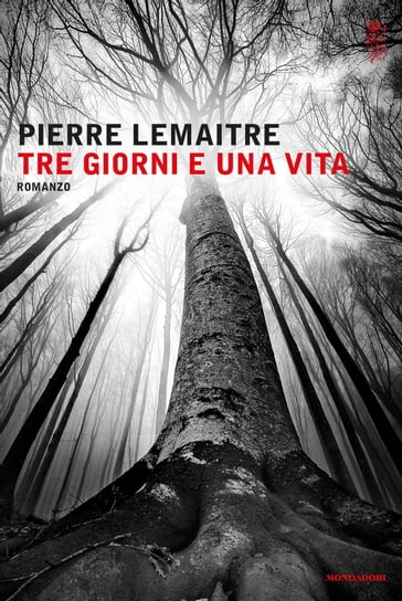 Tre giorni e una vita - Pierre Lemaitre