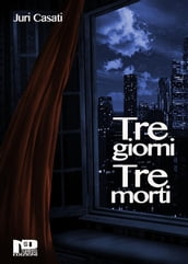 Tre giorni, tre morti