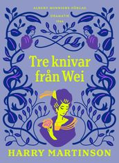 Tre knivar fran Wei