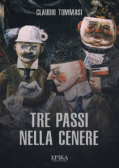 Tre passi nella cenere