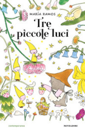 Tre piccole luci. Ediz. a colori