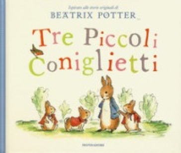 Tre piccoli coniglietti - Beatrix Potter