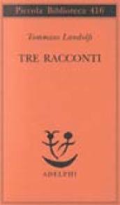 Tre racconti