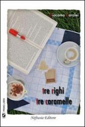 Tre righi tre caramelle