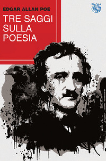 Tre saggi sulla poesia - Edgar Allan Poe