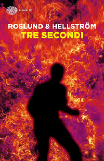 Tre secondi - Anders Roslund - Borge Hellstrom