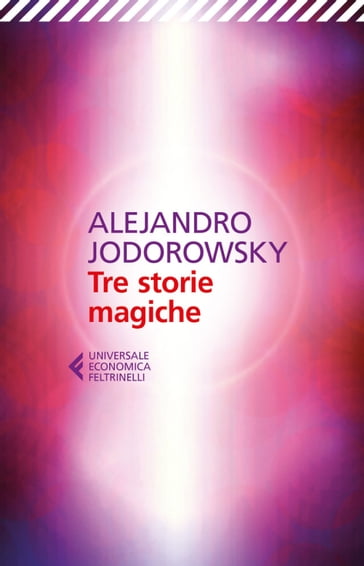 Tre storie magiche - Alejandro Jodorowsky
