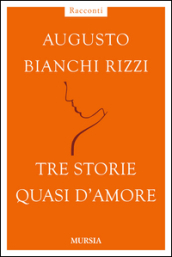 Tre storie quasi d