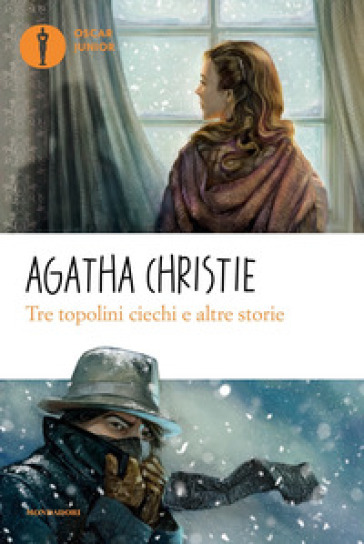 Tre topolini ciechi e altre storie - Agatha Christie