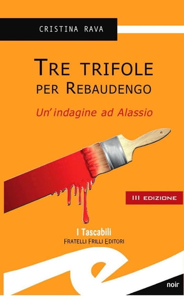 Tre trifole per Rebaudengo - Cristina Rava