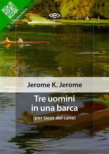 Tre uomini in una barca (per tacer del cane) - Jerome K. Jerome