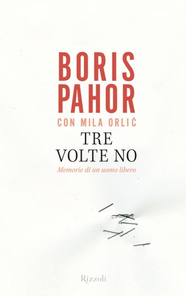 Tre volte no - Pahor Boris