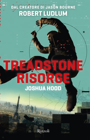 Treadstone risorge - Joshua Hood - Robert Ludlum