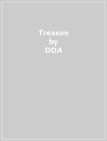 Treason - DOA