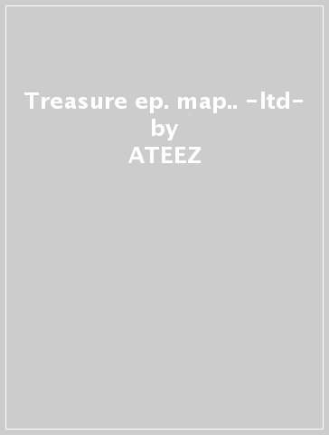 Treasure ep. map.. -ltd- - ATEEZ