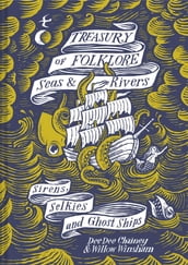 Treasury of Folklore: Seas and Rivers