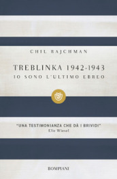Treblinka 1942-1943. Io sono l