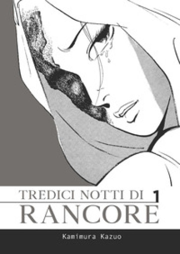 Tredici notti di rancore. 1. - Kazuo Kamimura