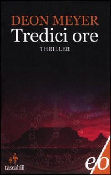 Tredici ore - Deon Meyer