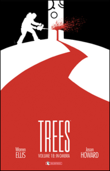 Trees . 1B: In ombra - Warren Ellis - Jason Howard